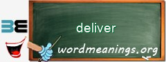 WordMeaning blackboard for deliver